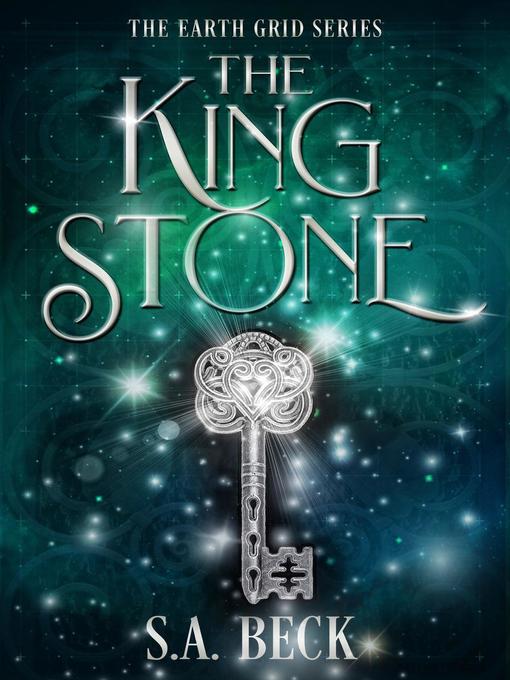 Title details for The King Stone by S.A. Beck - Available